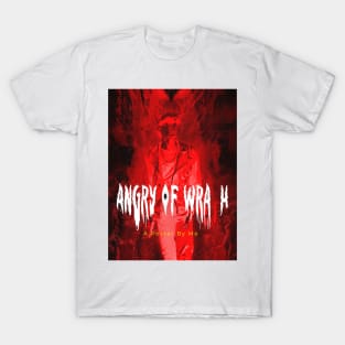 Angry Of Wrath T-Shirt